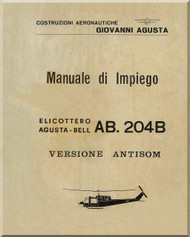Agusta Bell Helicopter AB 204 B Operating Manual - Manuale Operativo ( Italian Language ) - ANTISOM 