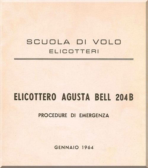 Agusta Bell Helicopter AB 204 B Emergency Procedures Manual - Procedure di Emergenza ( Italian Language ) - 1964