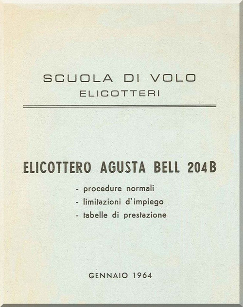 Agusta Bell Helicopter AB 204 B Normal Procedures Manual - Procedure Normali ( Italian Language ) - 1964