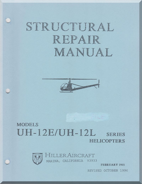 Hiller UH-12 E, L Helicopter Structural Repair Manual - 1996