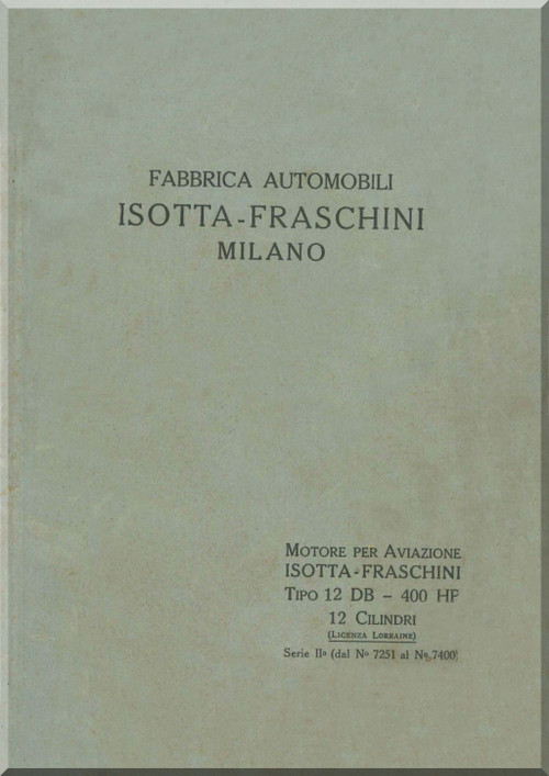  Isotta Fraschini Aviazione 12 DB - 400 HP Aircraft Engine Technical Manual, ( Italian Language ) 