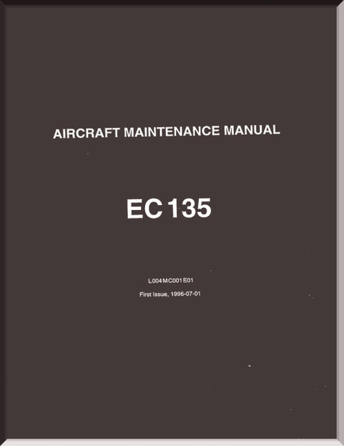 Eurocopter EC 135 Helicopter Maintenance Manual ( English Language )