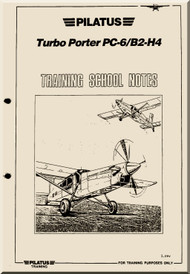 Pilatus PC-6 / B2-H4 " Turbo Porter " Aircraft Training School Notes Manual - ( English Language )