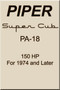 Piper Aircraft Pa-18 Super Cub Handbook Information Manual -150HP -1974 & Later