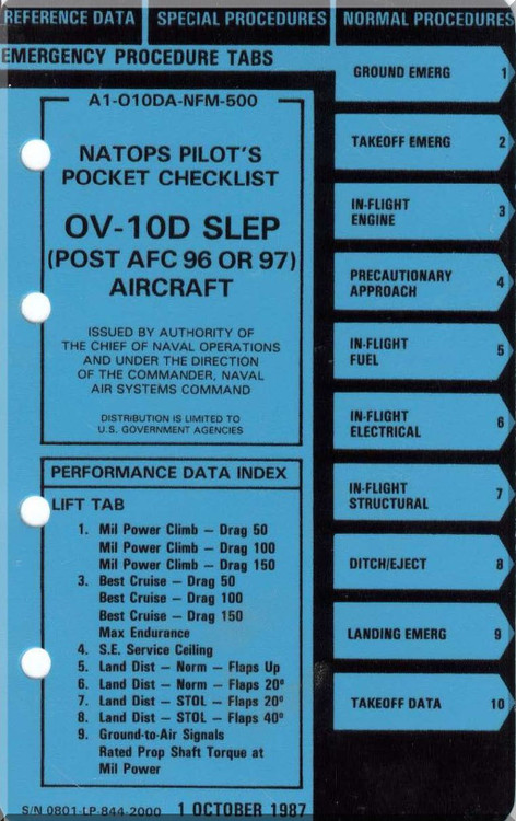  North American Aviation OV-10 D SLEP Aircraft NATOPS Pilot''s Pocket Checklist Manual A1-OV10DA-NFM-500 - 1987