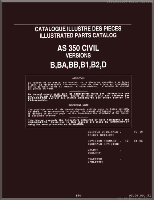 Aerospatiale / Eurocopter AS 350 B, B1, 2,3, BA,BB, D, Helicopter Illustrated Parts Catalog Manual - 2251 pages