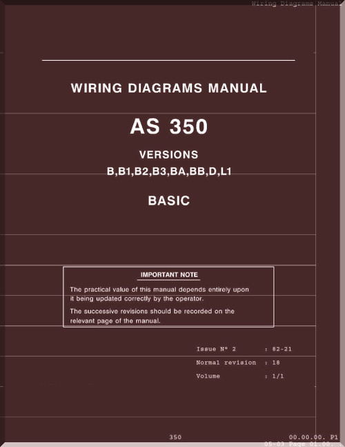 Aerospatiale / Eurocopter AS 350 B, B1, 2,3, BA,BB, D, L1 Helicopter Wiring Diagrams Manual - 