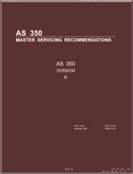  Aerospatiale / Eurocopter AS 350 Version B Helicopter Master Servicing Recommendations Manual 