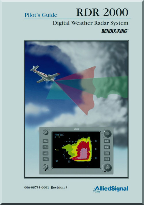 AlliedSignal - Bendix / King - RDR 2000 Digital Weather Radar System - Pilot's Guide Manual - Revision 3 - 1998