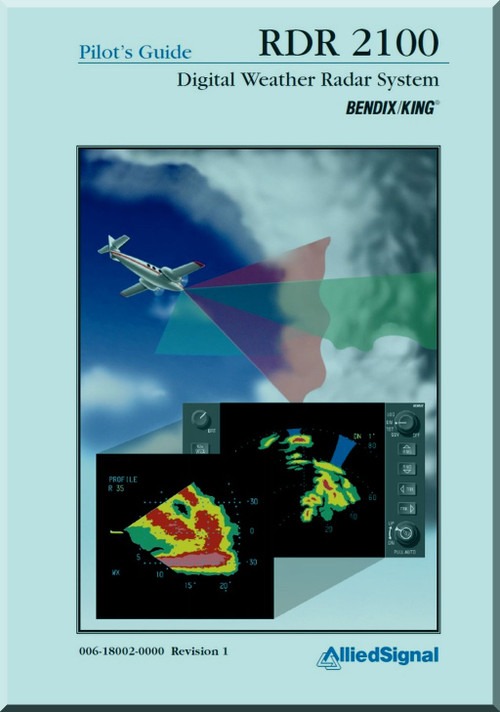 AlliedSignal - Bendix / King - RDR 2100 Digital Weather Radar System - Pilot's Guide Manual - Revision 1 - 1998
