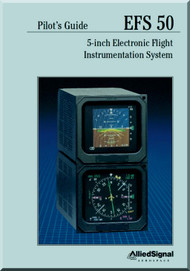  AlliedSignal - EFS 50 - 5-inch Electronic Flight Instrumentation System Manual - - Pilot's Guide - 1999