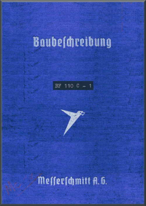 Messerschmitt Bf-110 FC-1 Aircraft Building Description Manual , (German Language ) - Baubeschreibungl , 1943,