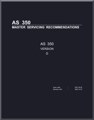  Aerospatiale / Eurocopter AS 350 Version D Helicopter Master Servicing Recommendations Manual - Revision 5