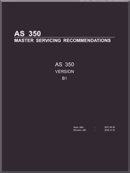 Aerospatiale / Eurocopter AS 350 Version B1 Helicopter Master Servicing Recommendations Manual - Revision 5