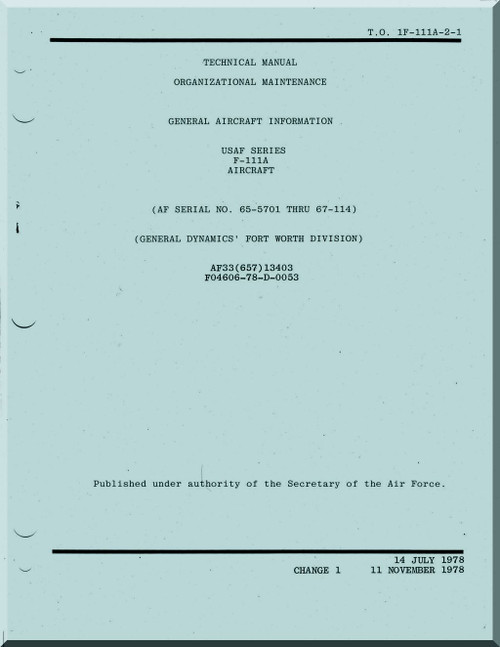 General Dynamics F-111 A Aircraft Maintenance Manual - General Aircraft Information - T.O. 1F-11A-2-1 -1978 