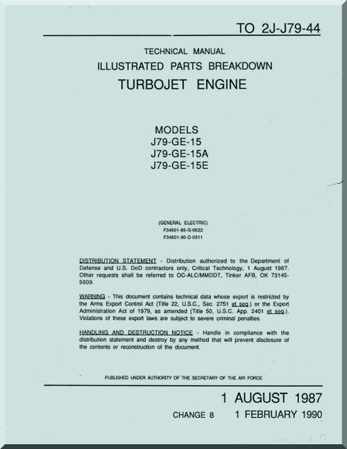 General Electric J79--GE-15 A, E, Turbojet Engine Manual - Illustrated Parts Breakdown - TO 2J-J79-44 - 1987