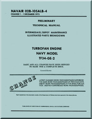  General Electric TF-34-GE-2 Aircraft Engine Illustrated Parts Breakdown Manual - NAVAIR 02B-105ALB-4- 1973