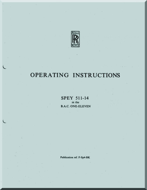  Rolls Royce Spey 511-114 Aircraft Engine Operating instructions Manual -1970 ( BAC 1-11 Airplane )
