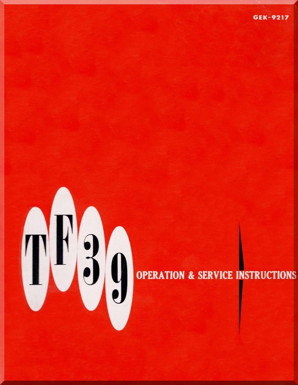 General Electric TF39GE1 Aircraft Engine Operation and Service
