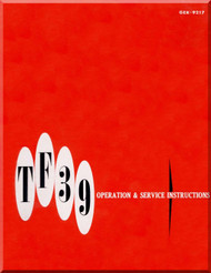  General Electric TF39-GE-1 Aircraft Engine Operation and Service Instructions Manual - GEK-9217 - 1969