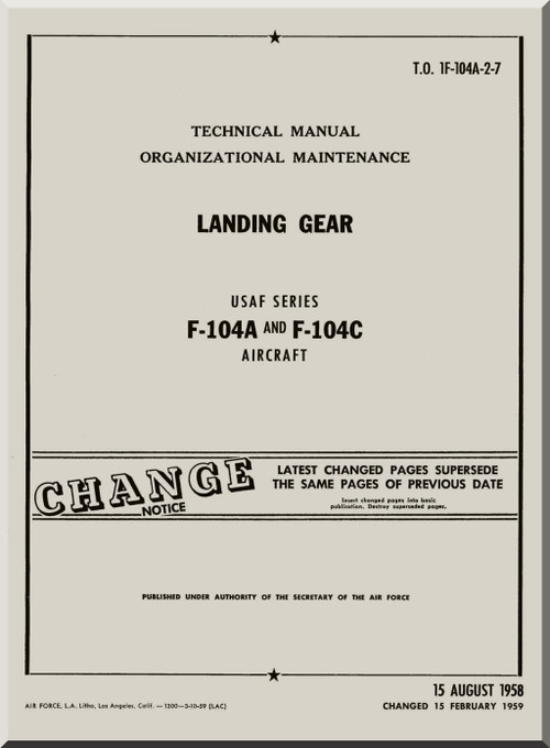 Lockheed F-104 A, C Aircraft Organization Maintenance Manual - Landing Gear 1F-104A-6 - 1958