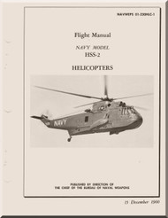 Sikorsky HSS-2 Helicopter Flight Manual , NAVWEPS 01-230HLC-1 -1960