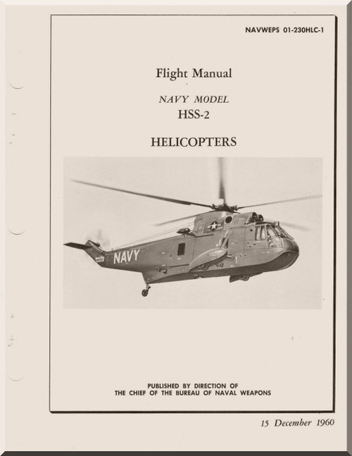 Sikorsky HSS-2 Helicopter Flight Manual , NAVWEPS 01-230HLC-1 -1960