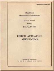 Sikorsky HSS-2 Helicopter Maintenance Instructions Manual , - Rotor Actuating Mechanisms - NAVWEPS 01-230HLC-2-5 - 1960