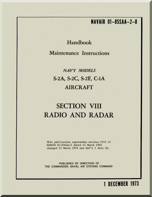 Grumman S-2 A, S-2C, S2F, C1A Aircraft Handbook Maintenance Instructions Manual - Radio and Radar -- 01-85SAA-2-6 - 1975