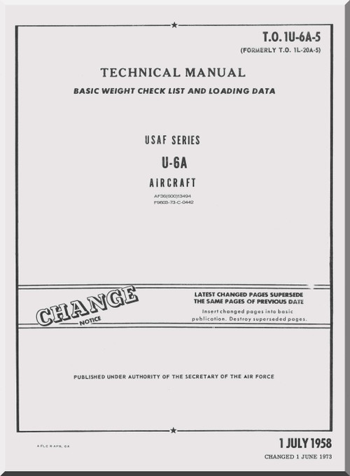 De Havilland U-6A Beaver Aircraft Basic Weight Check List and Loading Data Manual T.O. 1U-20A-5 - 1973