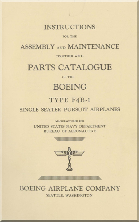 Boeing F4B-1 Instructions Assembly & Maintenance Parts Catalog Manual, - 1931