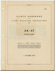 Boeing XB-47 Aircraft Pilot's Handbook and Flight Operating Instructions Manual - D-8005 -1947 