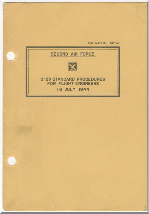 Boeing B-29 Aircraft Standard Procedures for Flight Engineers Manual - 2AF 50-37 - 1944