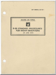 Boeing B-29 Aircraft Standard Procedures for Radar Observers Manual - 2AF 50-101-1- 1945