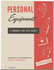 Boeing B-29 Aircraft Crew Personal Equipment Manual - 