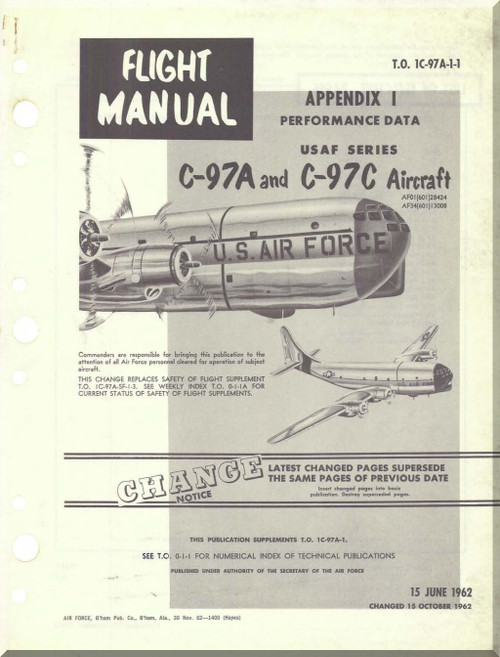 Boeing  C-97 A, C Aircraft Flight Manual - Performance Data - T.O. 1C-97A-1 -1- 1962