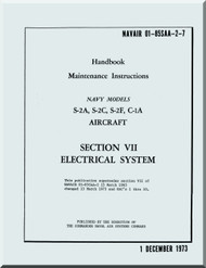 Grumman S-2 A, S-2C, S2F, C1A Aircraft Handbook Maintenance Instructions Manual - Electrical Systems -- 01-85SAA-2-7- 1973