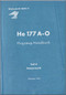 Heinkel He-177 A-0 Aircraft Handbook Manual - Flugzeug-Handbuch, Teil 4, Steuerwerk , Oktober 1941, Werkschrft 1009/4 (German Language )
