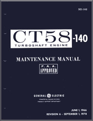 General Electric CT-58 -140 Aircraft Turbo Shaft Engine Maintenance Manual - SEI-182 - 1978