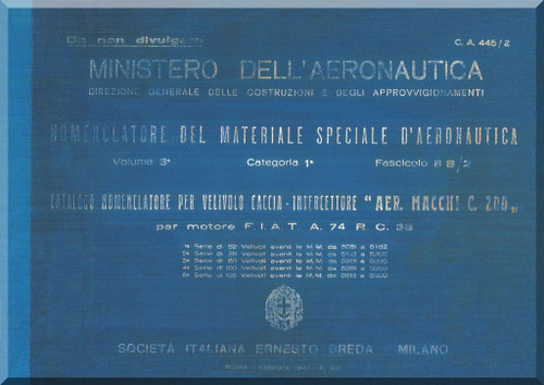 Macchi MC.200 1a 2a 3a 4a 5a Series Aircraft Illustrated Parts Catalog ( Nomenclatore) Manual, - 1941 - MM5081-5920 (CA445-2) -( Italian Language ) 