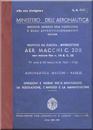 Macchi MC.200 7a Series Aircraft Erection and Maintenance Manual, Istruzioni per il Montaggio e la Regolazione - MM76659-7708 (CA444-5) - 1941- ( Italian Language ) 