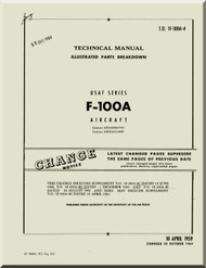 North American Aviation F-100 A Aircraft Illustrated Parts Breakdown Manual 1F-100A-4 -1964