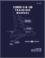 General Electric CJ805-3 & 3B , Aircraft Turbo Jet Engine Training Manual ( English Language ) -1960 - GEI 44527