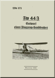 Focke-Wulf FW 44 Stiegliz J Aircraft Handbook Manual, LDv 371 , (German Language ) - , 1936,