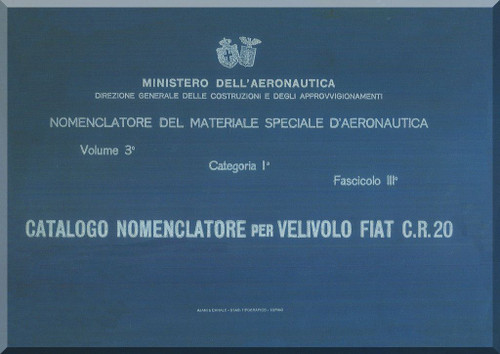 FIAT CR.20 Aircraft Illustrated Parts Catalog Manual, Catalogo Nomenclatore ( Italian Language ) 