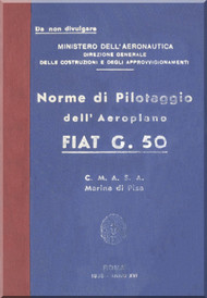 FIAT G.50 Aircraft Erection and Maintenance Manual, Istruzioni per il Montaggio e la Regolazione ( Italian Language ) , CMASA - 1938