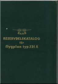SAAB J 21 A Aircraft Illustrated Parts Catalog Manual - 1952 - ( Swedish Language ) Reservdelskatalog for flygplan typ J21A