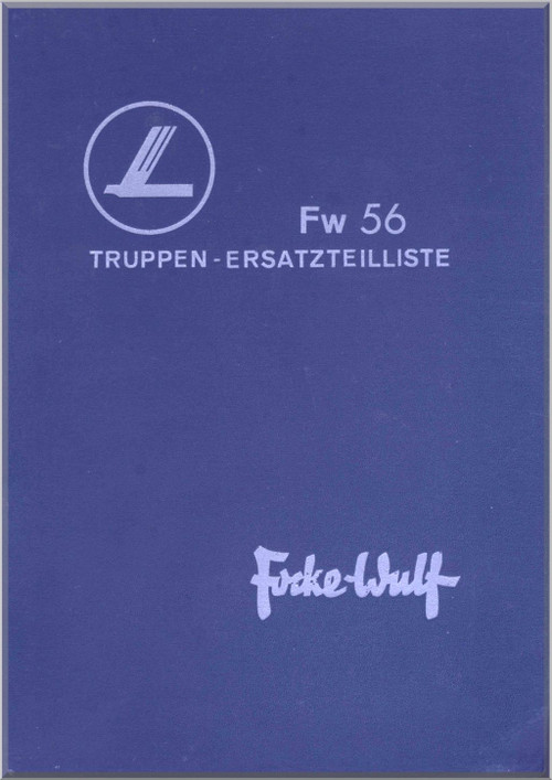 Focke-Wulf FW 56 Aircraft Illustrated Parts Catalog Manual , (German Language) - , 1939,