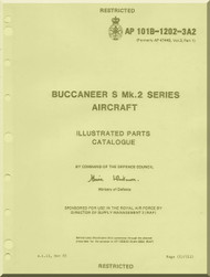 Blackburn Buccaneer S Mk.2 Aircraft Illustrated Parts Catalogue Manual - - AP 101B-1202-3A2 -1985
