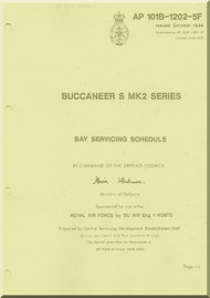 Blackburn Buccaneer S Mk2 Aircraft Bay Servicing Schedule Manual - - AP 101B-1202-5F-1988